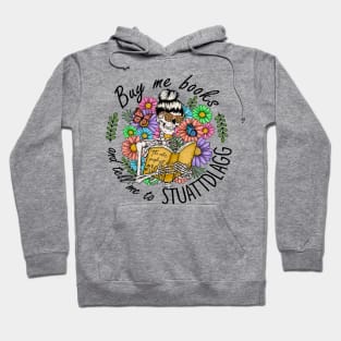 Buy Me Books,Funny Book Lover, Floral Skull Reading Quote, , Unique Bookish Gift, Hoodie